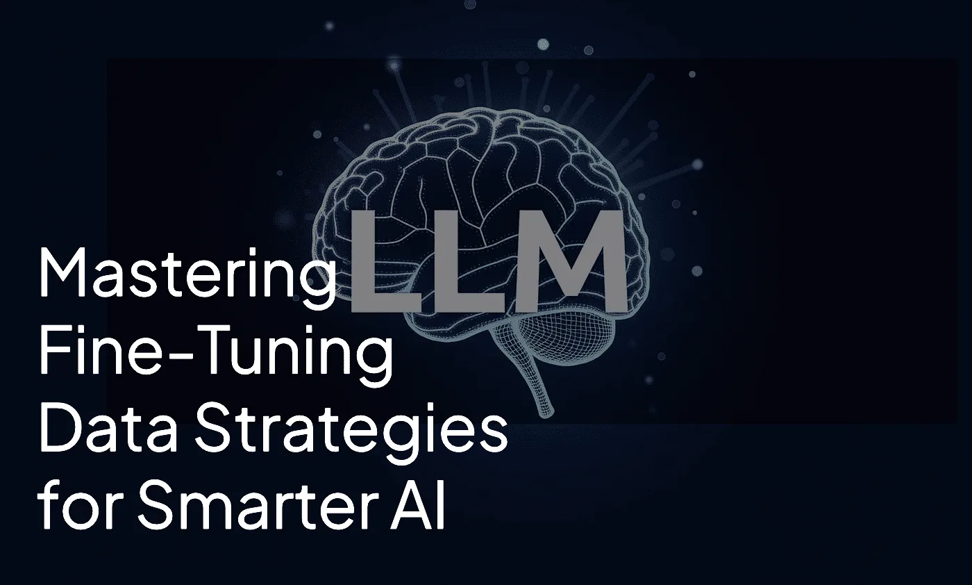 Dominando el ajuste fino del LLM: Estrategias de datos para una IA más inteligente