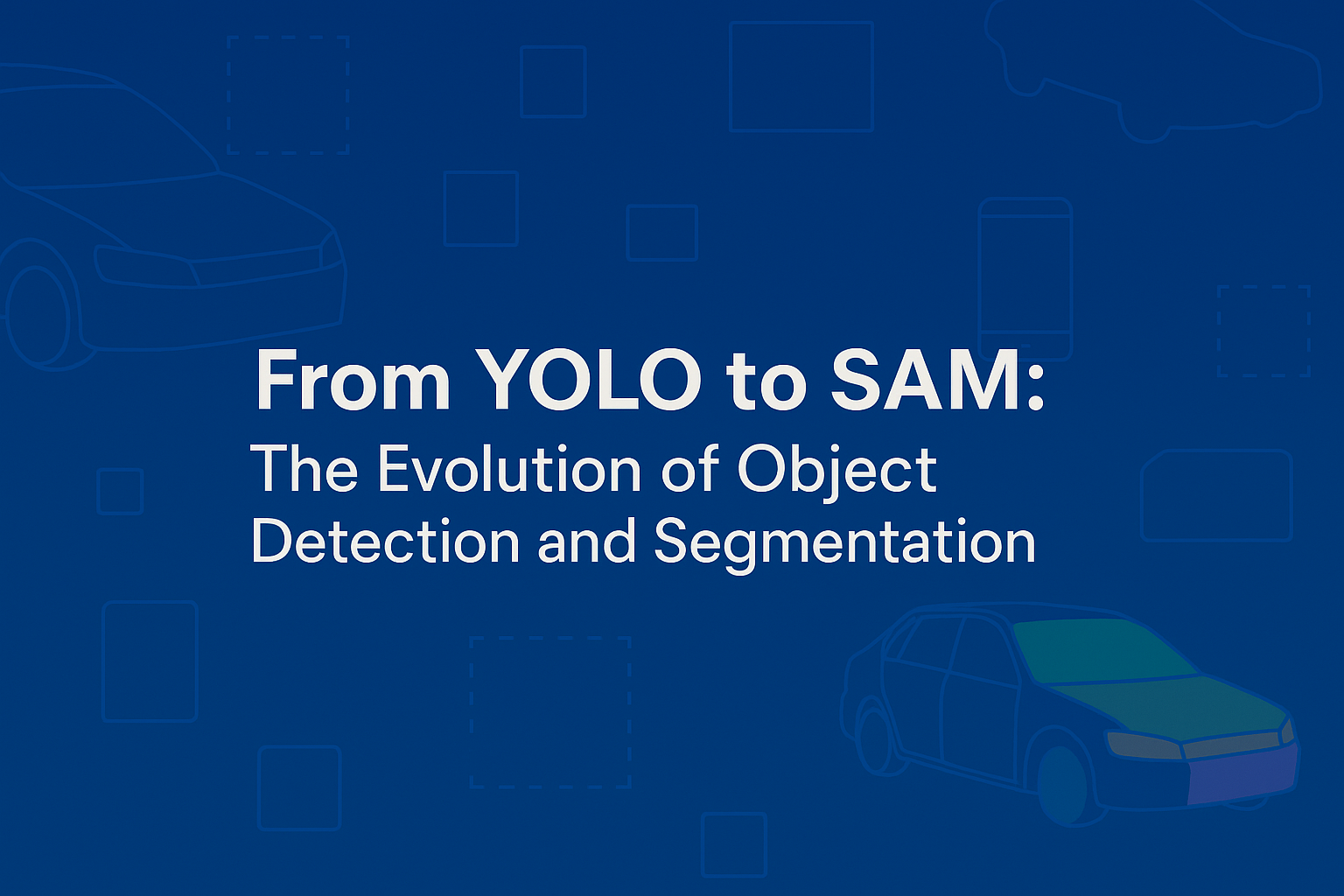 From YOLO to SAM: The Evolution of Object Detection and Segmentation