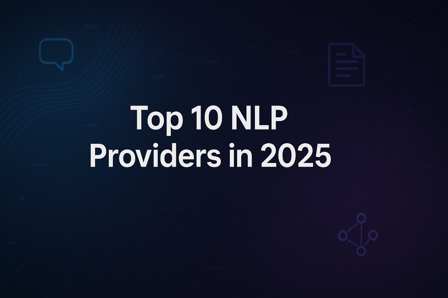 Top 10 NLP Providers in 2025