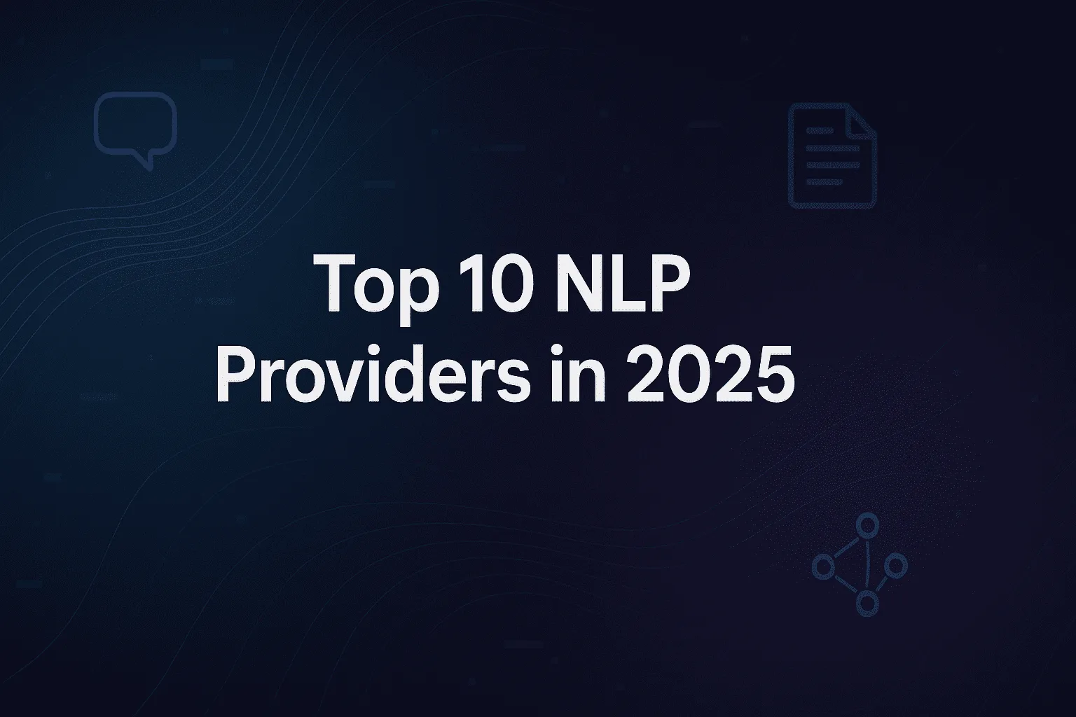 Top 10 NLP Providers in 2025