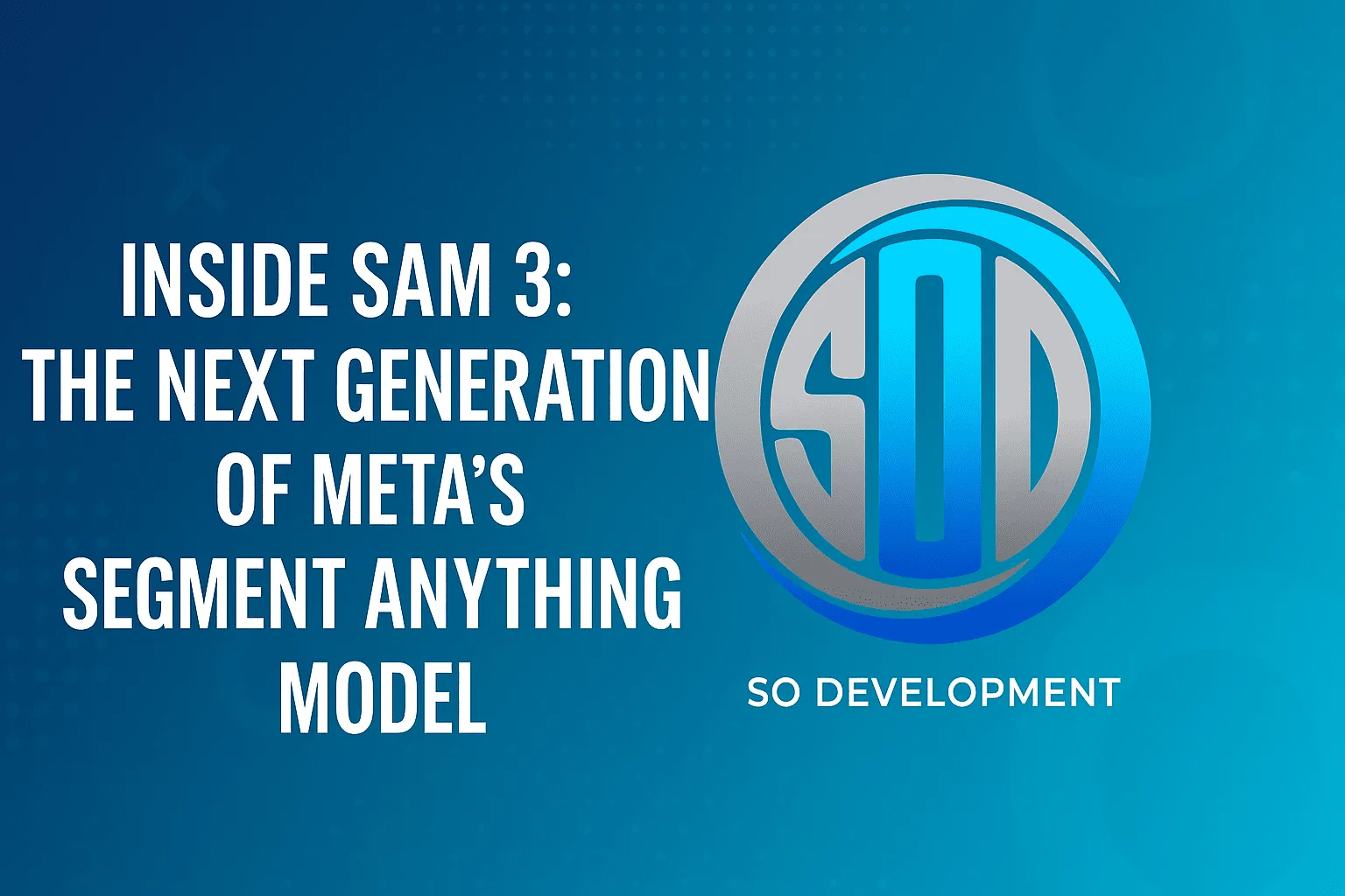 Dentro de SAM 3: La próxima generación del modelo Segment Anything de Meta