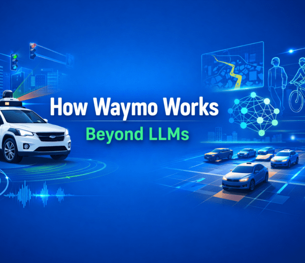 How Waymo Works Beyond LLMs