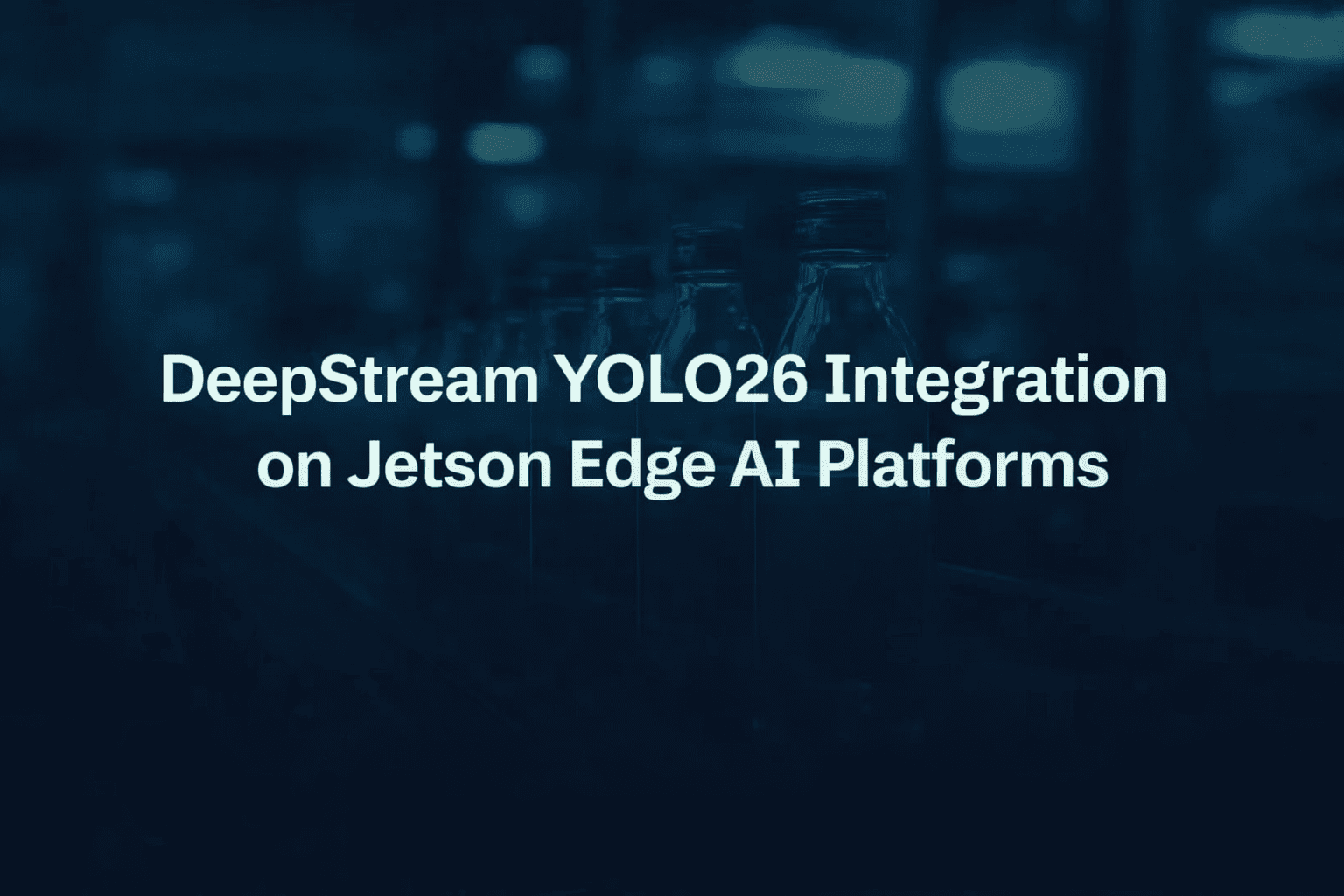 DeepStream YOLO26 Integration on Jetson Edge AI Platforms