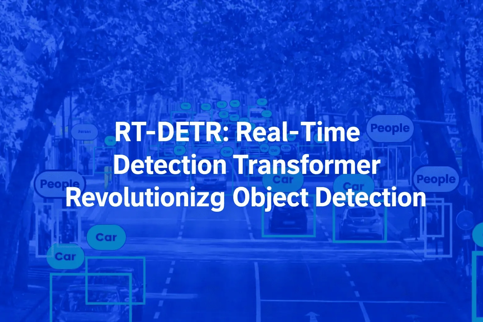 RT-DETR Transformador de detección en tiempo real: una revolución en la detección de objetos.