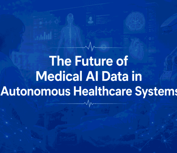 The Future of Medical AI Data in Autonomous Healthcare Systems