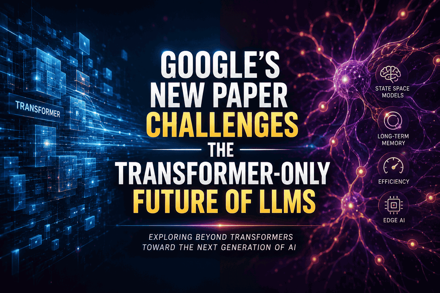 Google’s New Paper Challenges the Transformer-Only Future of LLMs