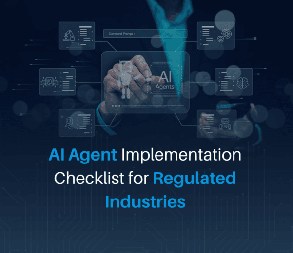 AI Agent Implementation Checklist for Regulated Industries
