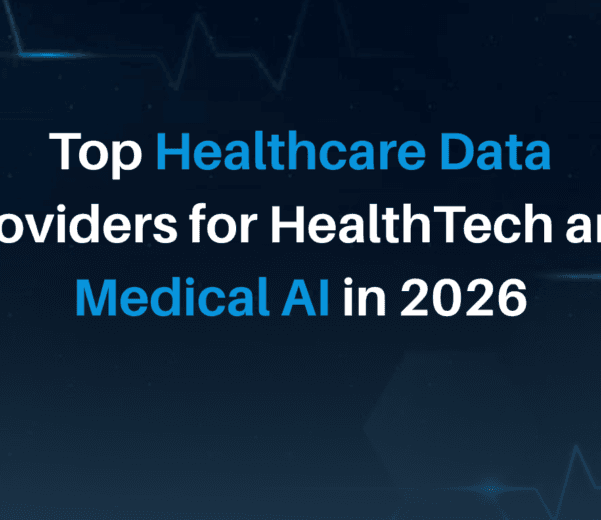 Top Healthcare Data Providers for HealthTech and Medical AI in 2026