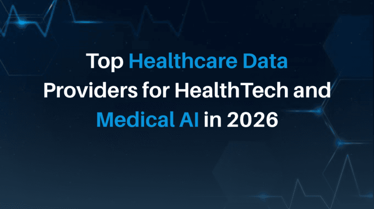 Top Healthcare Data Providers for HealthTech and Medical AI in 2026