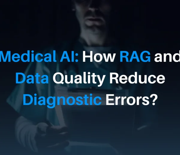 Medical AI: How RAG and Data Quality Reduce Diagnostic Errors?