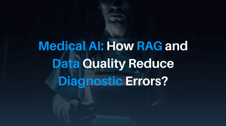 Medical AI: How RAG and Data Quality Reduce Diagnostic Errors?