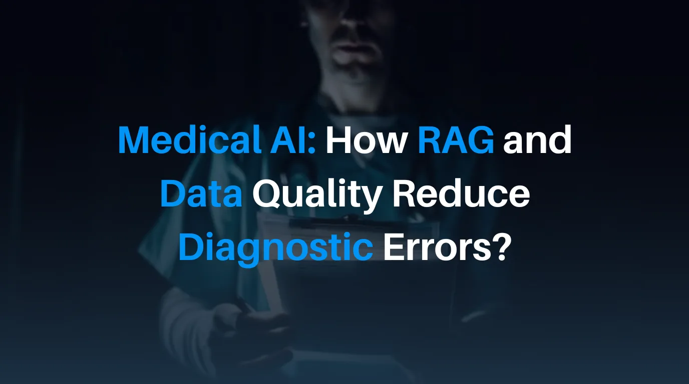 Medical AI: How RAG and Data Quality Reduce Diagnostic Errors?