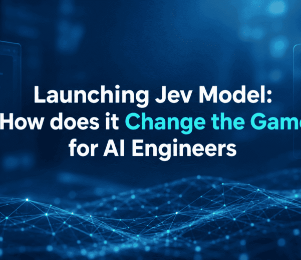 Launching Jev Model How does it Change the Game for AI Engineers