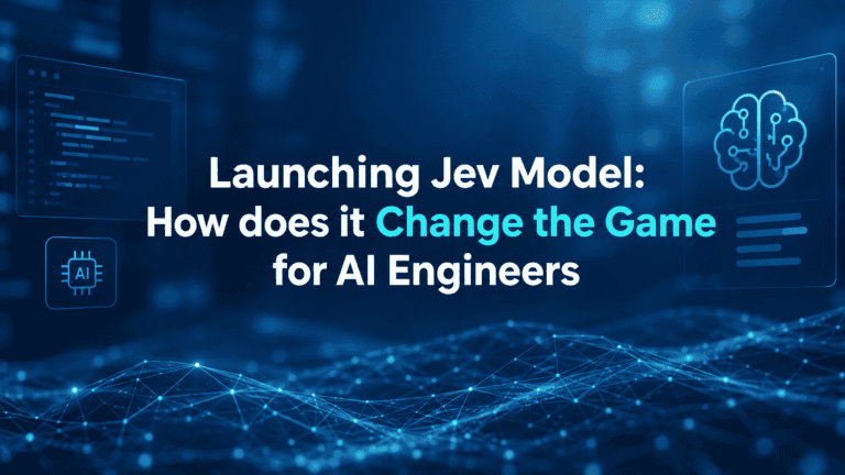 Launching Jev Model How does it Change the Game for AI Engineers